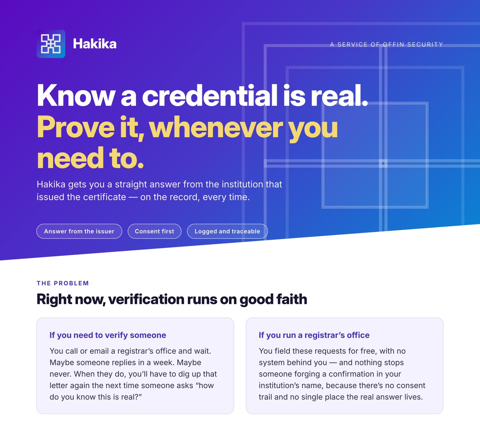 Hakika, a service of Offin Security — Know a credential is real. Prove it, whenever you need to.